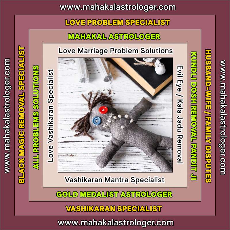best-astrologer-love-marriage-problems-vashikaran-mantra-kala-jadu-black-magic-specialist-in-india-https-www-mahakalastrologer-com-subimage-4-2025-12-24 16:26:32